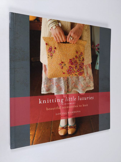 Louisa Harding : Knitting little luxuries - Beautiful accessories to knit
