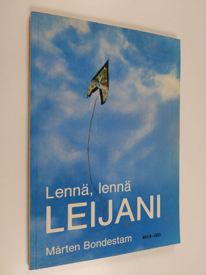 Mårten Bondestam : Lennä, lennä leijani