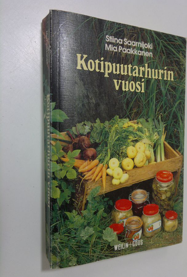 Stiina Saarnijoki : Kotipuutarhurin vuosi