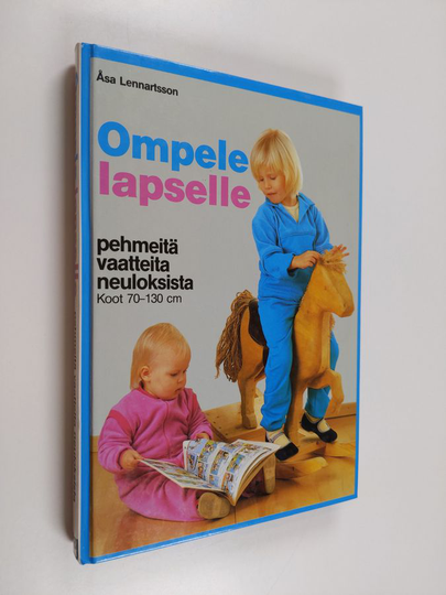 Åsa Lennartsson : Ompele lapselle : pehmeitä vaatteita neuloksista : koot 70-130 cm