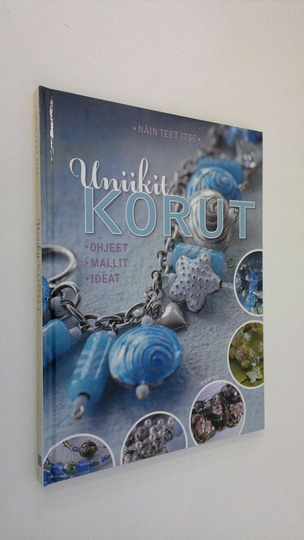 Vigdis Mo Johansen : Näin teet itse uniikit korut : ohjeet, mallit, ideat
