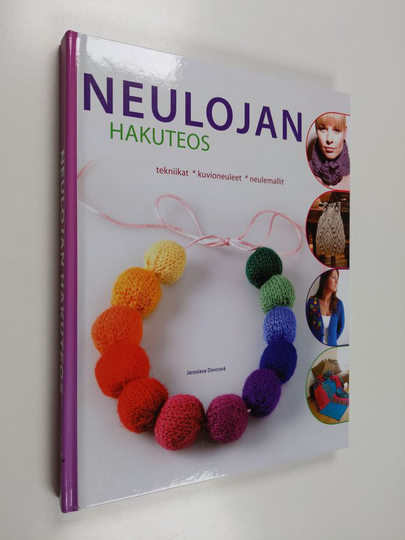 Jaroslava Dovcová : Neulojan hakuteos : tekniikat, kuvioneuleet, neulemallit