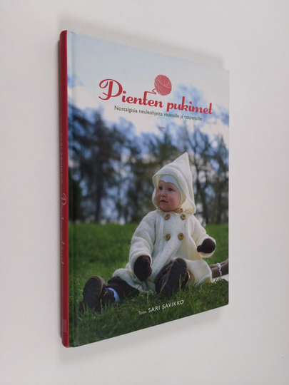 Sari Savikko (toim.) : Pienten pukimet : nostalgisia neuleohjeita vauvoille ja taaperoille