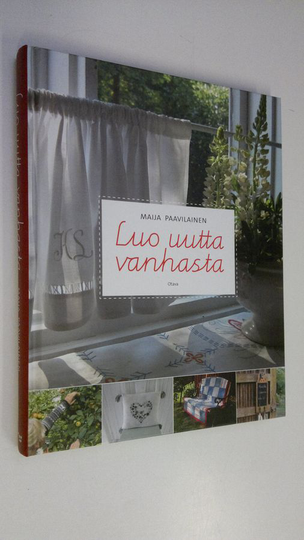 Maija Paavilainen : Luo uutta vanhasta