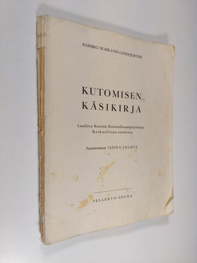 Barbro Wahlund-Lundquister : Kutomisen käsikirja