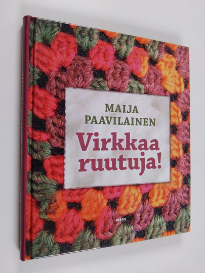 Maija Paavilainen : Virkkaa ruutuja!