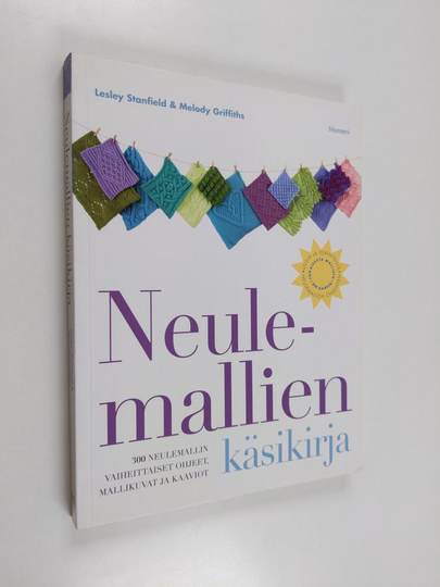 Lesley Stanfield : Neulemallien käsikirja : 300 neulemallin vaiheittaiset ohjeet, mallikuvat ja kaaviot - Kolmensadan neulemallin vaiheittaiset ...