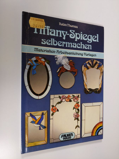 Robin Thomas : Tiffany-spiegel selbermachen