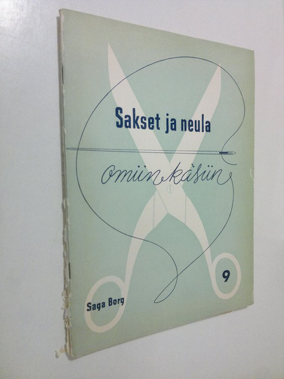 Saga Borg : Sakset ja neula omiin käsiin 6