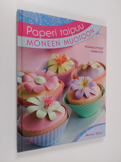 Marion Elliot : Paperi taipuu moneen muotoon