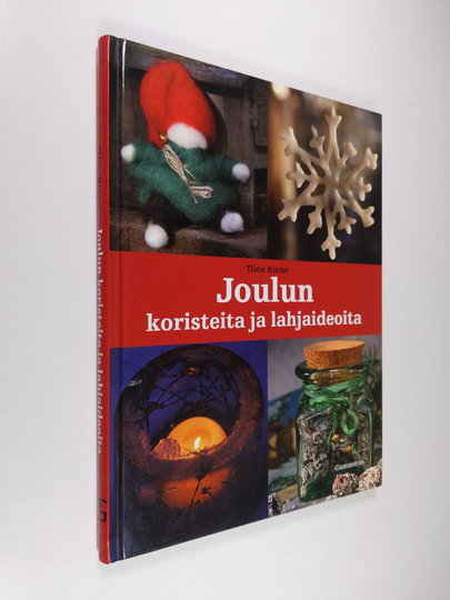 Tiina Rinne : Joulun koristeita ja lahjaideoita