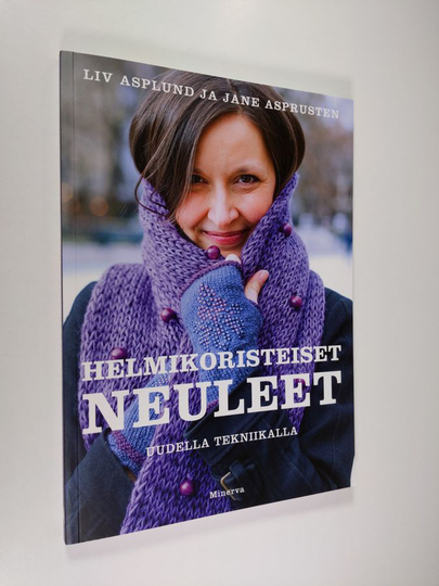 Liv Asplund : Helmikoristeiset neuleet uudella tekniikalla