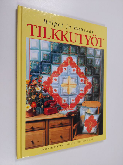 Kirsten Vistnes : Helpot ja hauskat tilkkutyöt