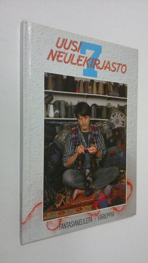 Uusi neulekirjasto 7 : Fantasianeuleita