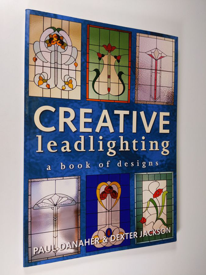 Paul Danaher ym. : Creative Leadlighting - A Book of Designs