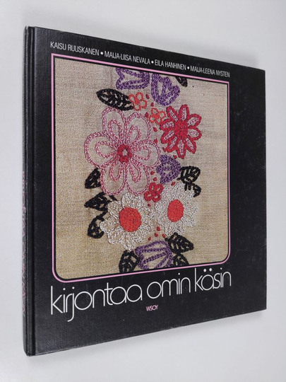 Kaisu Ruuskanen : Kirjontaa omin käsin