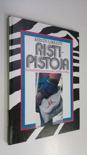 Kerstin Lokrantz : Ristipistoja : nyt koristelemaan puseroita, farkkuja, essuja