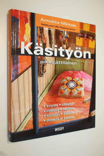 Annukka Mikkola : Käsityön pikkujättiläinen
