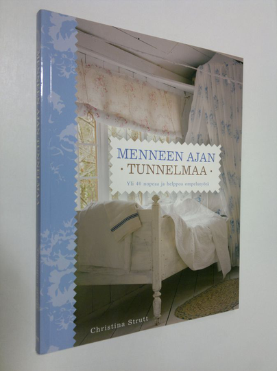 Christina Strutt : Menneen ajan tunnelmaa