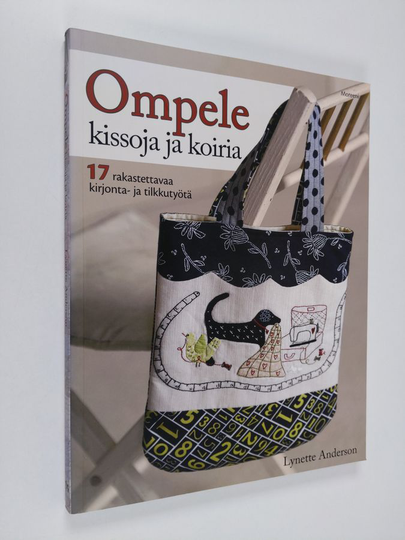 Lynette Anderson : Ompele kissoja ja koiria : 17 rakastettavaa kirjonta- ja tilkkutyötä