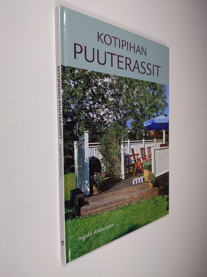Ingald Andersson : Kotipihan puuterassit