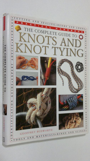 Geoffrey Budworth : The Complete Guide to Knots and Knot Tying
