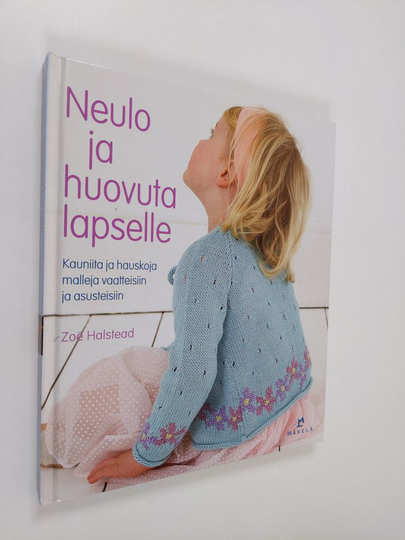 Zoe Halstead : Neulo ja huovuta lapselle