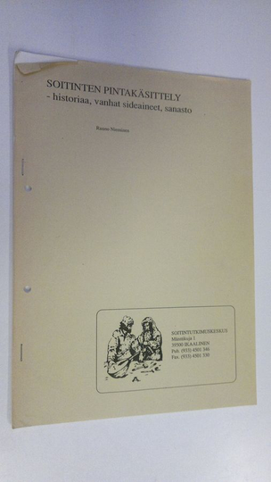 Rauno Nieminen : Soitinten pintakäsittely - historiaa, vanhat sideaineet, sanasto