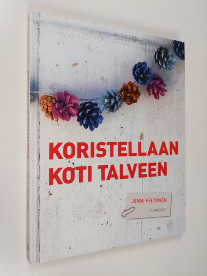 Jenni Peltonen : Koristellaan koti talveen