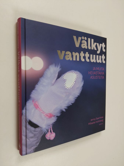 Jenny Saarimaa : Välkyt vanttuut ja muita heijastavia asusteita