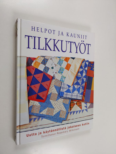 Helpot ja kauniit tilkkutyöt