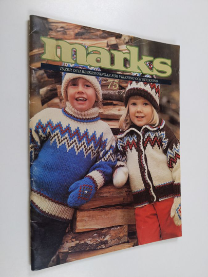 Marks : idéer och beskrivningar för virkning, stickning och stickning Nr 75