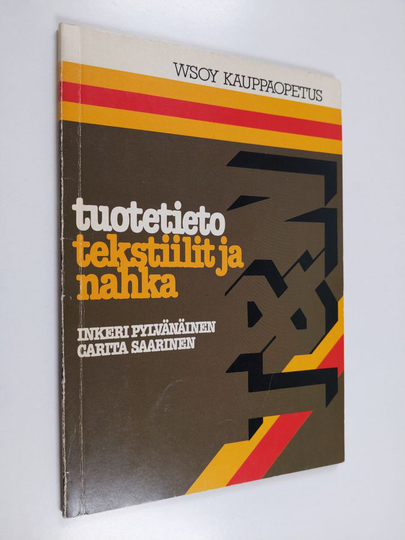 Inkeri Pylvänäinen : Tuotetieto Tekstiilit ja nahka