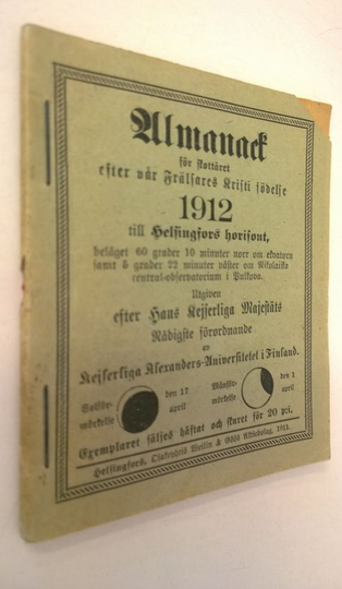 Almanack 1912 : för året 1912 efter vår Fräljares Kristi födelse till Helsinfors horisont