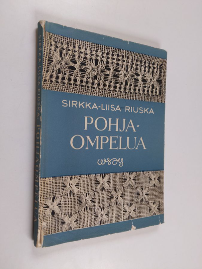 Sirkka-Liisa Riuska : Pohjaompelua