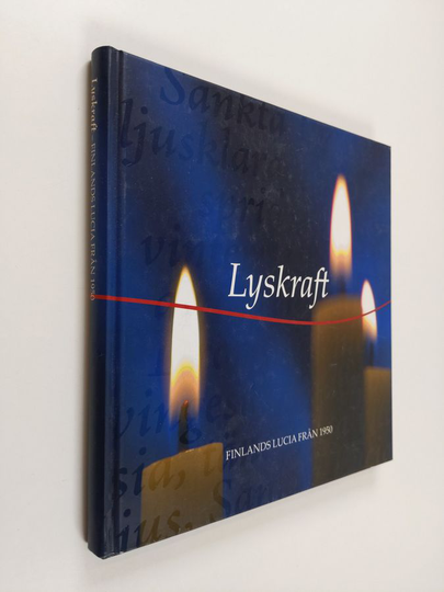 Mao Lindholmym. : Lyskraft - Finlands Lucia från 1950