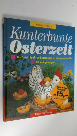 Renate Dörner : Kunterbunte Osterzeit