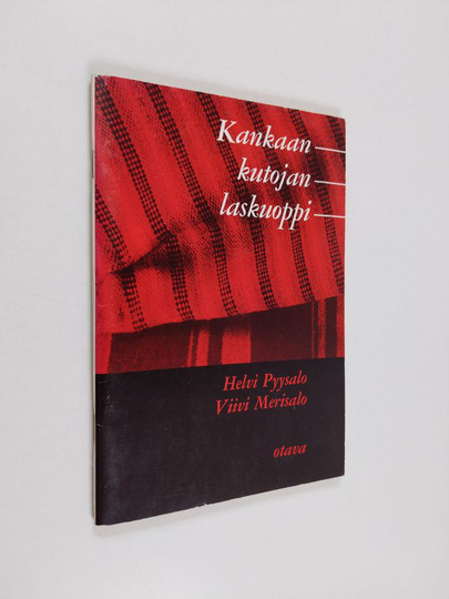Helvi Pyysalo : Kankaankutojan laskuoppi