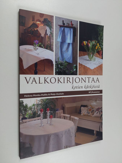 Helena Honka-Hallila : Valkokirjontaa kotien kätköistä : kirjontamalleja Varsinais-Suomesta