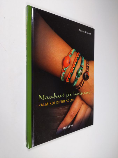 Elise Nilsson : Nauhat ja helmet : palmikoi, kiedo, solmi
