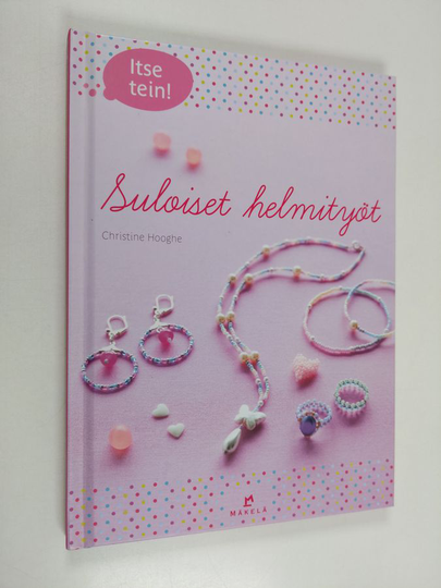 Christine Hooghe : Suloiset helmityöt