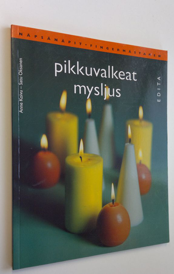 Anne Koivu : Pikkuvalkeat : kynttilöitä moneen käyttöön = Mysljus : ljus för många ändamål