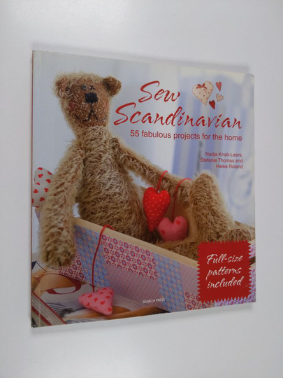 Nadja Knab-Leers ym. : Sew Scandinavian - 55 Fabulous Projects for the Home