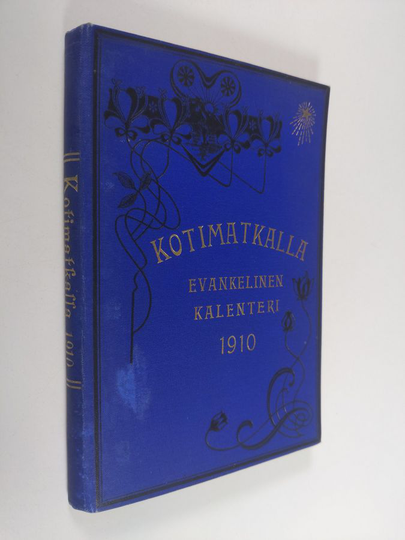 K. H. E. (red.) : Kotimatkalla. Evankelinen kalenteri vuodelle 1910