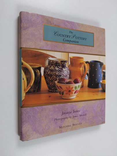 Jocasta Innes : The Country Pottery Companion